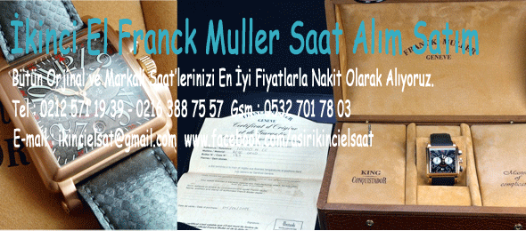 İkinci El Franck Muller Saat Alan Yerler